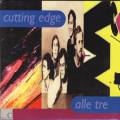 Cutting Edge : Alle Tre