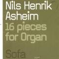 Nils Henrik Asheim : 16 pices pour orgue