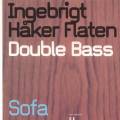 Ingebrigt Hker Flaten : Double bass