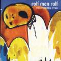 Rolf men Rolf : Filleflabben syng