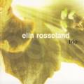 Elin Rosseland : Trio