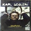 Karl Seglem : Spelferd-A playful journey