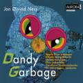 Oivind Ness : Dandy Garbage. Eggen.