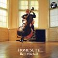 Red Mitchell : Home Suite