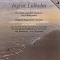 Ingvar Lidholm : Music for Strings/Nausicaa Alone/Greetings from an Old World/Kontakion