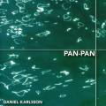 Daniel Karlsson : Pan-Pan