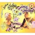 Lina Nyberg/Magnus Lindgren : Brasil Big Bom