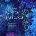 Echevarra : Cantes Huastecos