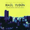 Tudn Ral - Voces del viento, vol. I