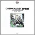 Oberwalliser Spillit - 1977-97
