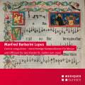 Manfred Barbarini Lupus : Cantus coagulatus, messe et office divin  quatre voix  l'Abbaye de St-Gall. Ordo Virtutum, Morent.