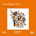 Yves Theiler Trio : Dance In A Triangle.