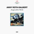 Roth-Dalbert : uvres choisies (Edition du centenaire)