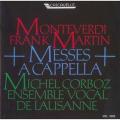 Monteverdi, Martin : Messe  4 voix et Messe pour double choeur