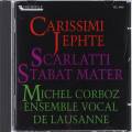 Carissimi, Scarlatti : Jepth. Stabat Mater