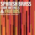 Spanish Brass Luur Metalls, vol.2