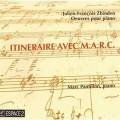 Zbinden : Itineraire avec M.A.R.C., uvres Pour Piano. Pantillon