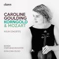 Korngold, Mozart : Concertos pour violon. Goulding, Edusei.