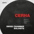 Cerha : Sextuor - Quintette - Trio. Swiss Chamber Soloists.