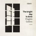 The Bright Day is gone. Œuvres pour piano. Collins.