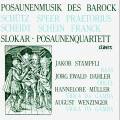 Schutz : German Baroque Music For Trombones