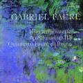 Faur : Quintettes pour piano & quatuor  cordes op.89 & 115