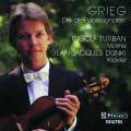 Grieg : Trois Sonates pour violon et piano. Turban, Dnki.