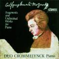 Mozart : Fragments et uvres inacheves pour piano. Crommelynck