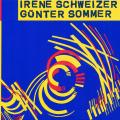 Irne Schweizer : Irne Schweizer - Gnter Sommer