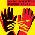 Irne Schweizer : Irne Schweizer - Pierre Favre