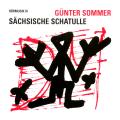 Gnter Sommer : Schsische Schatulle