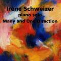 Irne Schweizer : Many and One Direction