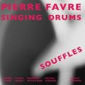 Pierre Favre Singing Drums : Souffles