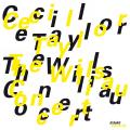 Cecil Taylor : The Willisau Concert