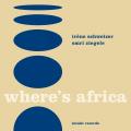 Irne Schweizer : Where's Africa