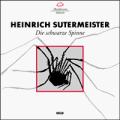 Sutermeister : Die schwarze Spinne (opra)