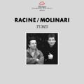 Racine, Molinari : Tubes