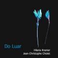 Hilaria Kramer, Jean, Christophe Cholet : Do Luar