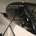 Rosset Meyer Geiger : what happened [Vinyle]