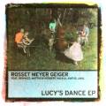 Rosset Meyer Geiger Feat. Dephazz, Matthew Herbert, N.O.H.A., Kafi, D, J.M.G. : Lucy's Dance EP