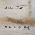Peter Lenz Silent Flow : It is but it's not