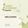 Mario Schenker Quartett : Melodien