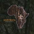 Soleil Bantu : Message From The Trees