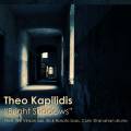 Theo Kapilidis : Bright Shadows