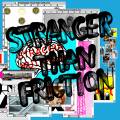 Straccia Mutande : Stranger Than Friction