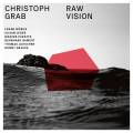 Christoph Grab : RAW VISION