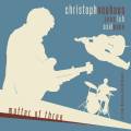 Christoph Neuhaus Trio : Matter of Three