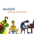 Out Of Print : dancing in the brain