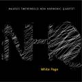 Maurus Twerenbold Non Harmonic Quartet : White Page