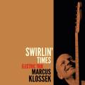 Marcus Klossek Electric Trio : Swirlin' Times